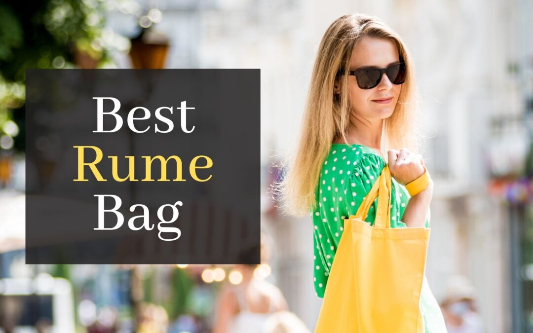 Top 5 Best Rume Bag (And the Best Place to Buy It)