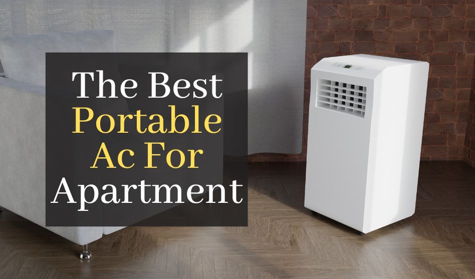 The Best Portable Ac For Apartment