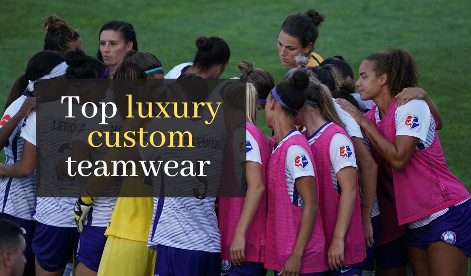 Top luxury custom teamwear options for sports enthusiasts